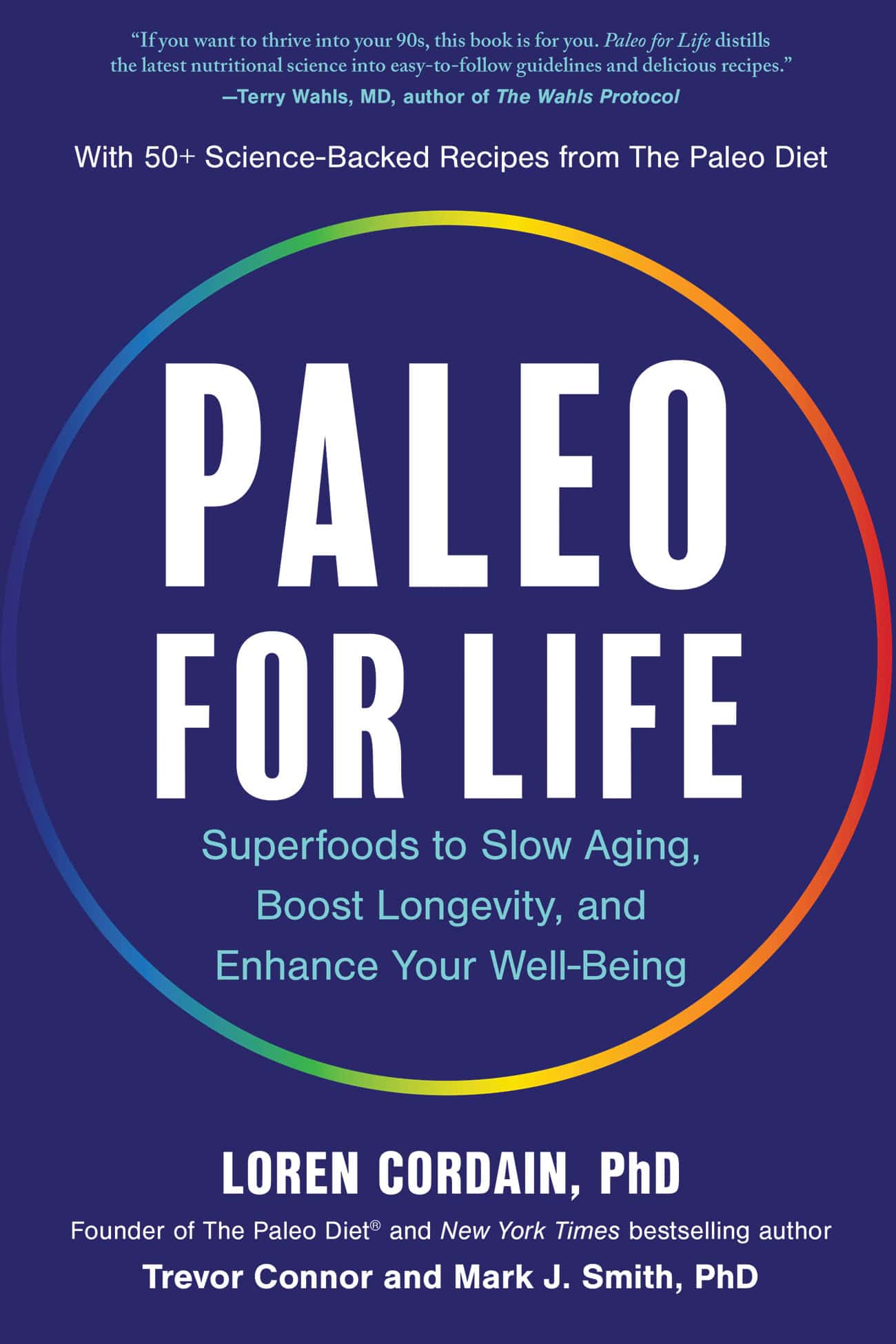 Paleo for Life by Dr. Loren Cordain, Trevor Connor, and Dr. Mark J. Smith